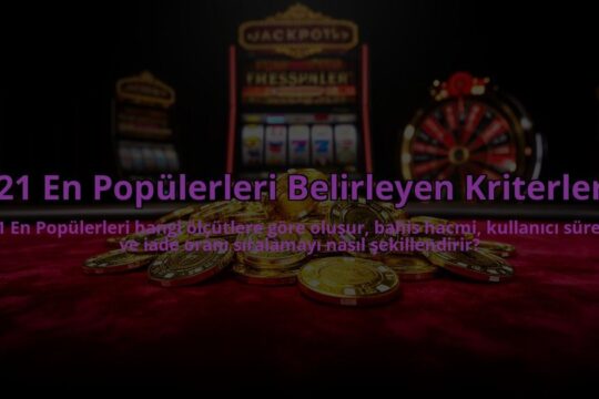 21-En-Populerleri-Belirleyen-Kriterler-overlay-1785069249.jpg