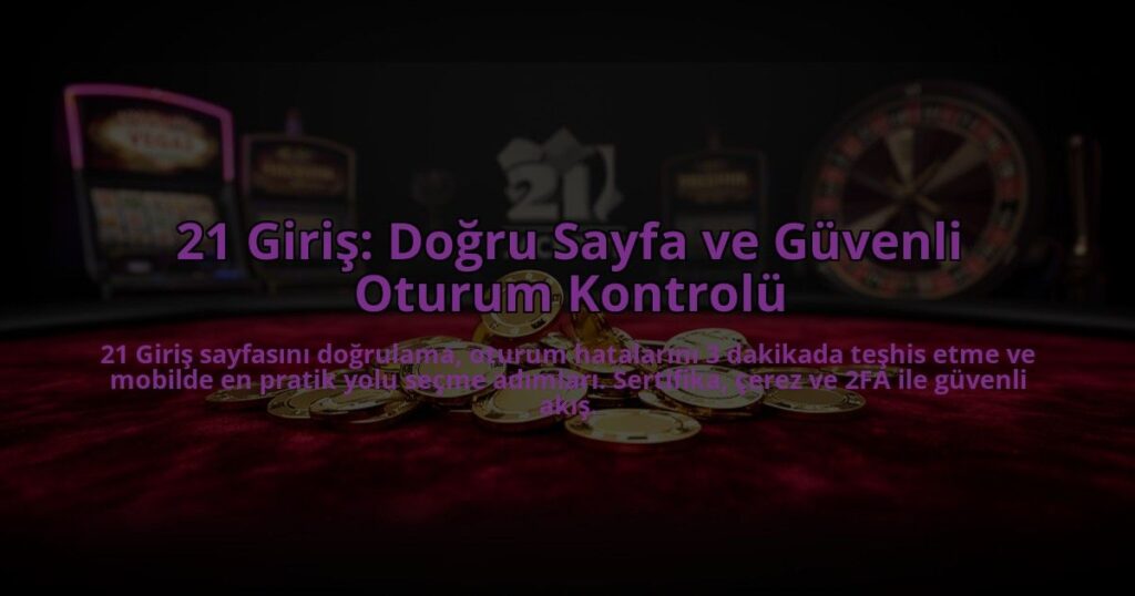 21-Giris-Dogru-Sayfa-ve-Guvenli-Oturum-Kontrolu-overlay-1785085537.jpg
