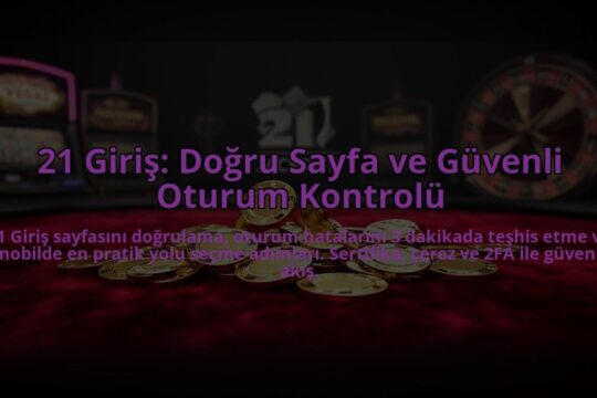 21-Giris-Dogru-Sayfa-ve-Guvenli-Oturum-Kontrolu-overlay-1785085537.jpg