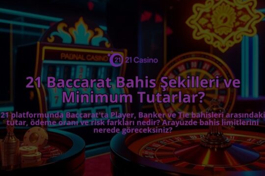 21-Baccarat-Bahis-Sekilleri-ve-Minimum-Tutarlar-overlay-1786651749.jpg