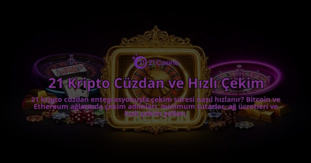 21-Kripto-Cuzdan-ve-Hizli-Cekim-overlay-1786610255.jpg