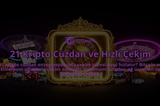 21-Kripto-Cuzdan-ve-Hizli-Cekim-overlay-1786610255.jpg