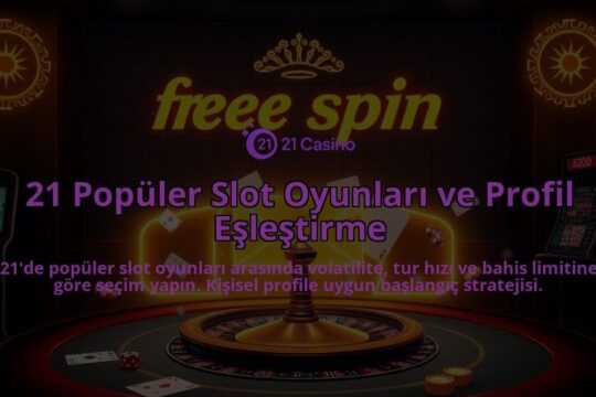 21-Populer-Slot-Oyunlari-ve-Profil-Eslestirme-overlay-1786645277.jpg