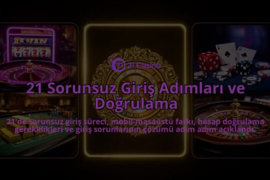 21-Sorunsuz-Giris-Adimlari-ve-Dogrulama-overlay-1786631096.jpg